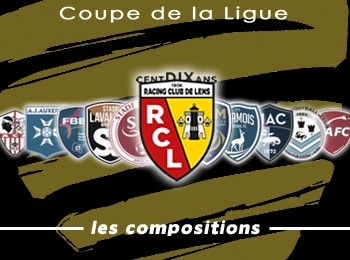 Coupe de la Ligue RC Lens Compositions