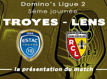 05 Troyes RC Lens Presentation