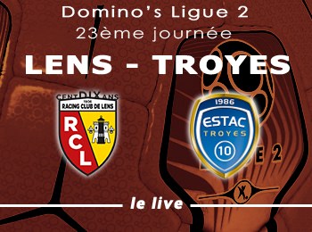 23 RC Lens ESTAC Troyes Live