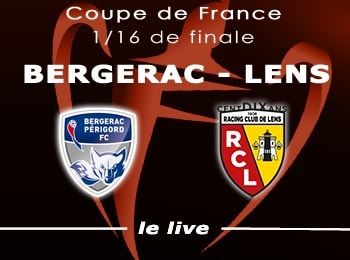 Coupe de France 16e Bergerac RC Lens Live