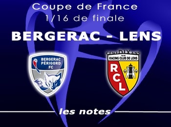 Coupe de France 16e Bergerac RC Lens Notes