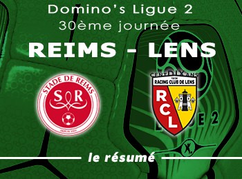 30 Stade de Reims RC Lens Resume