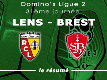 31 RC Lens Brest Stade Brestois Resume