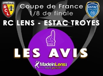 Coupe de France 8e finale RC Lens ESTAC Troyes avis