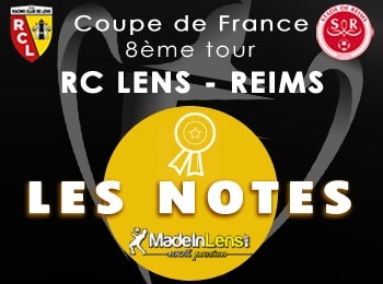 Coupe de France 8e Tour RC Lens Reims notes
