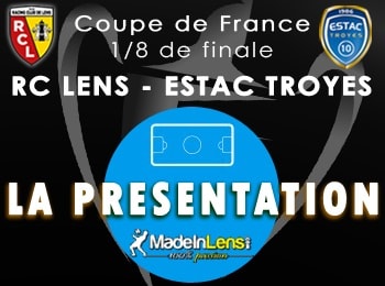 Coupe de France 8e finale RC Lens ESTAC Troyes presentation