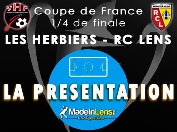 Coupe de France quarts Les Herbiers RC Lens presentation