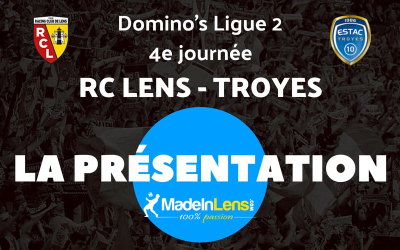 04 RC Lens ESTAC Troyes Presentation