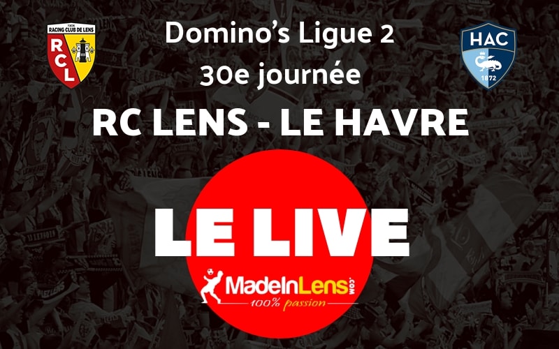30 RC Lens Le Havre Live