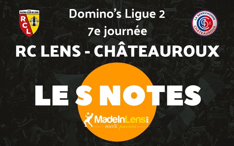 07 RC Lens Chateauroux Notes