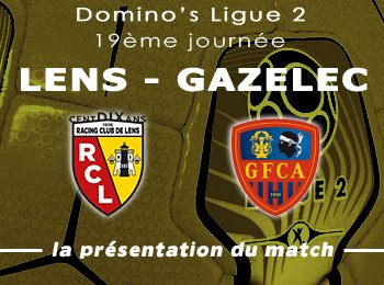 19 RC Lens Gazelec GFC Ajaccio Presentation