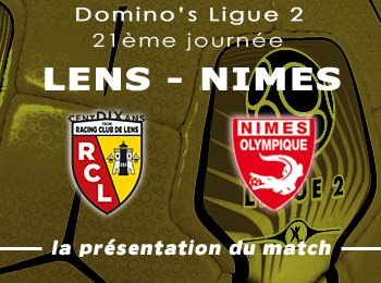 21 RC Lens Nimes Presentation