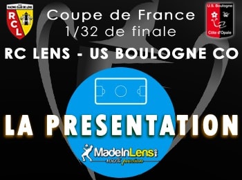 Coupe de France 32e finale RC Lens Boulogne USBCO Presentation
