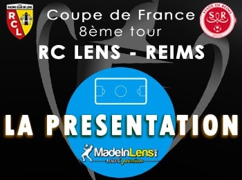 Coupe de France 8e Tour RC Lens Reims presentation