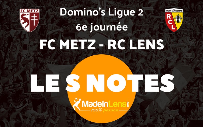 06 FC Metz RC Lens Notes