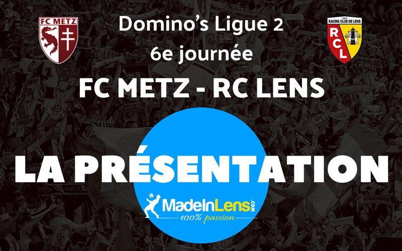 06 FC Metz RC Lens Presentation
