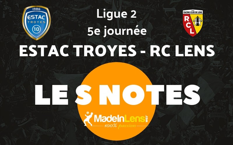 05 ESTAC Troyes RC Lens notes