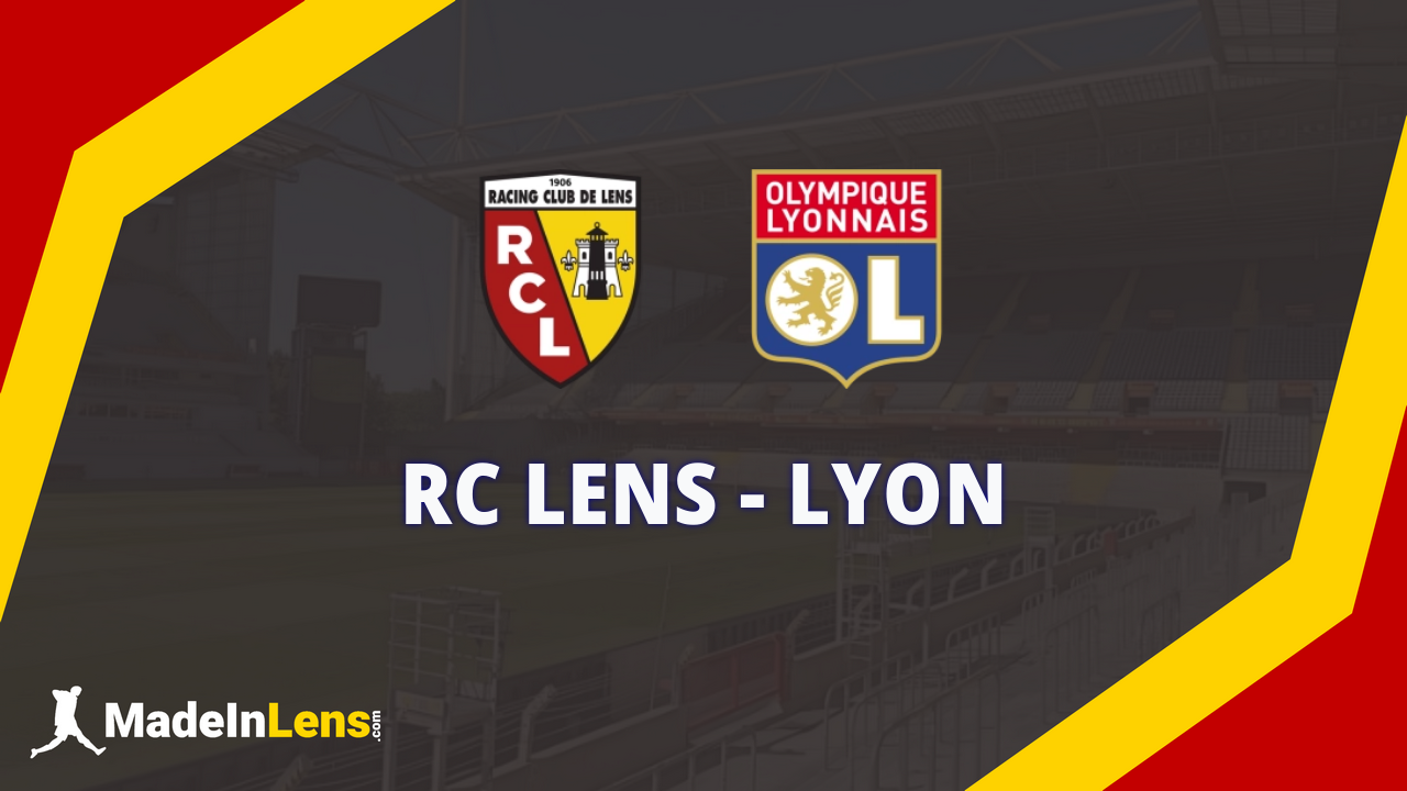 RC Lens - Lyon : Les notes MadeInLens