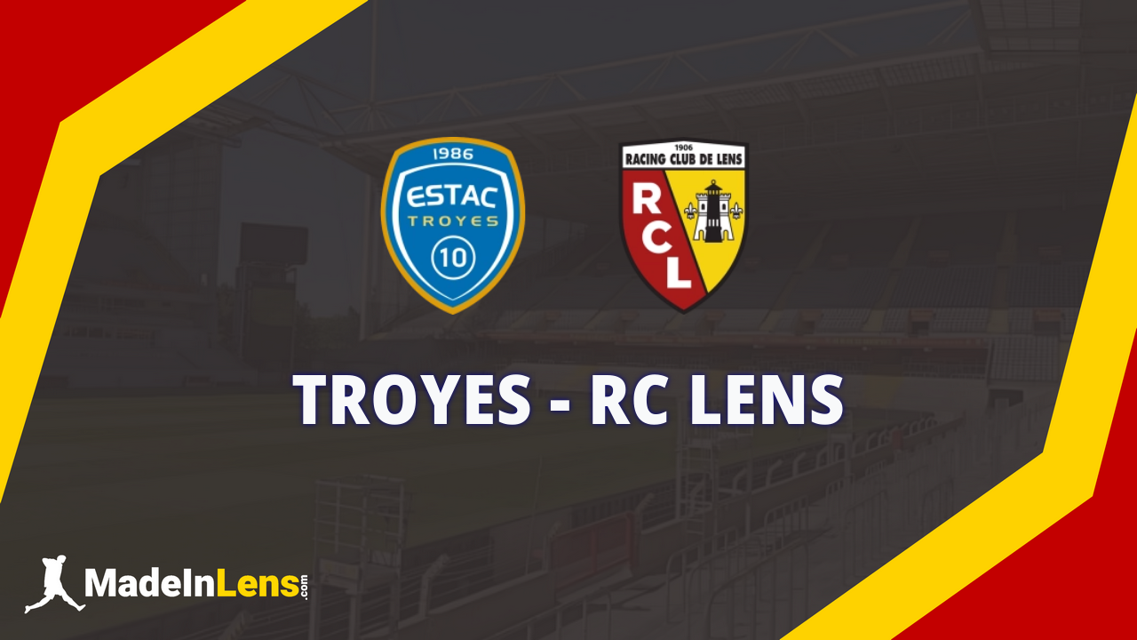 Troyes - Lens : Les compos probables