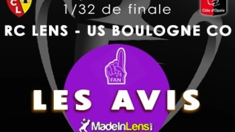 Coupe France 32e finale Lens Boulogne USBCO Avis