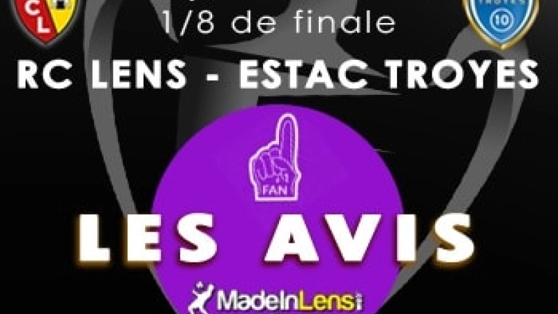 Coupe France finale Lens ESTAC Troyes avis