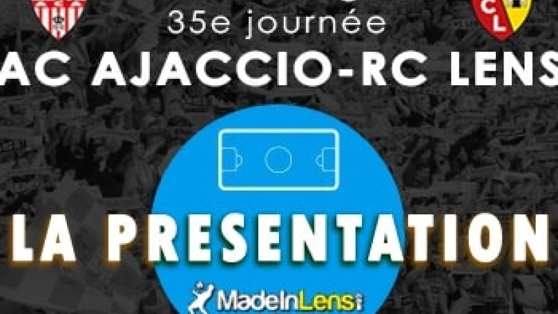 Ajaccio Lens presentation