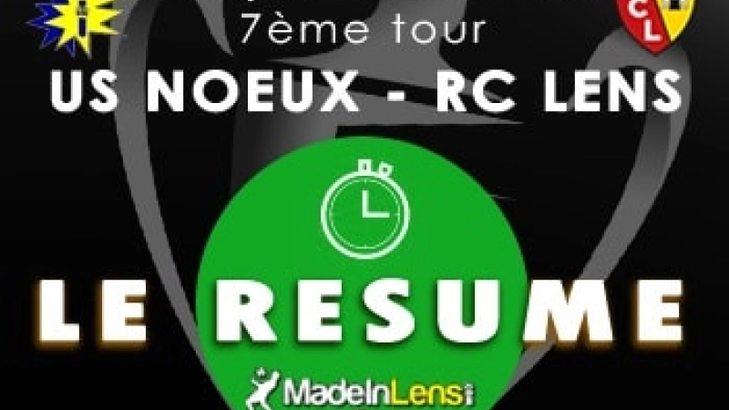 Coupe France Tour Noeux les Mines Lens resume