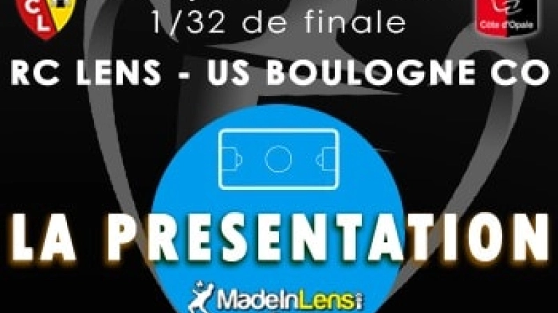 Coupe France 32e finale Lens Boulogne USBCO Presentation