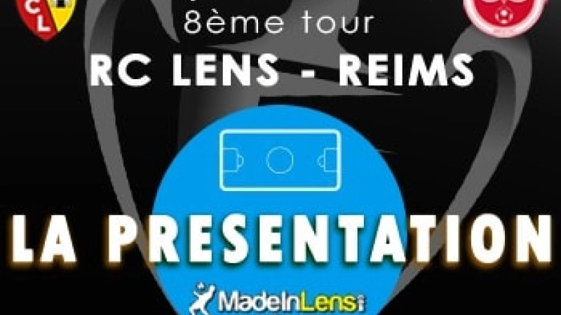 Coupe France Tour Lens Reims presentation