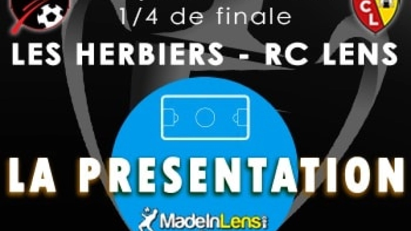 Coupe France quarts Les Herbiers Lens presentation