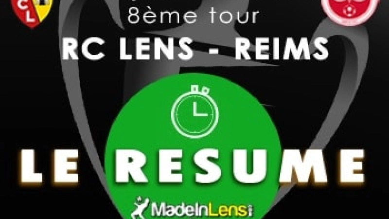 Coupe France Tour Lens Reims resume