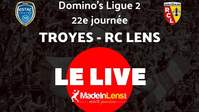 Troyes Lens Live